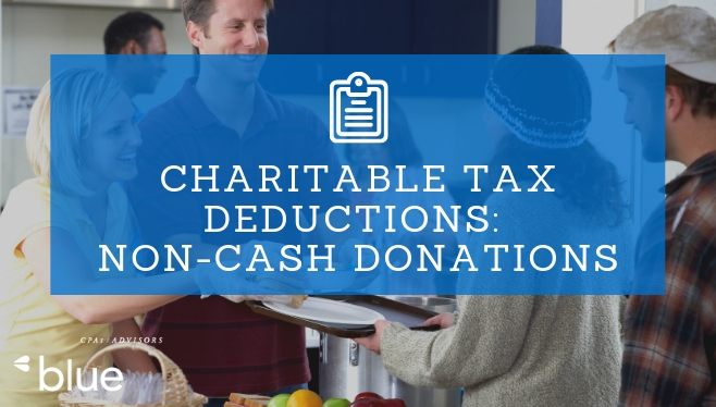 Charitable Tax Deductions Non Cash Donations Blue And Co Llc