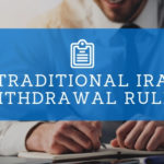 Traditional IRA Withdrawal Rules – Blue & Co., LLC